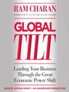 Global Tilt (MP3): Leading Your Business Through the Great Economic Power Shift